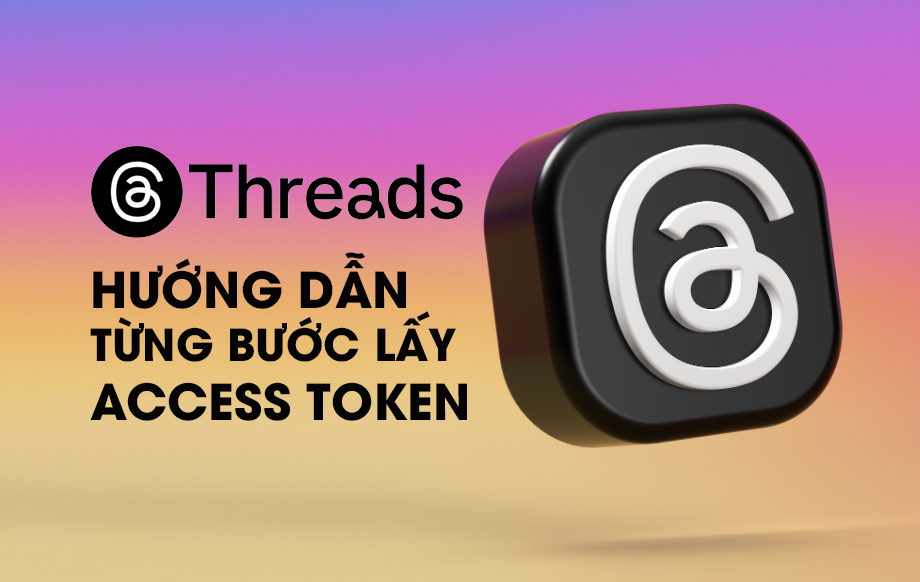 Lất Access Token Threads cho quy trình tự động hoá đăng bài bằng n8n